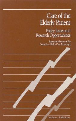 Care of the Elderly Patient : Policy Issues and Research Opportunities