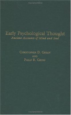 Early Psychological Thought : Ancient Accounts of Mind and Soul