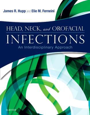 Head, Neck, and Orofacial Infections : A Multidisciplinary Approach