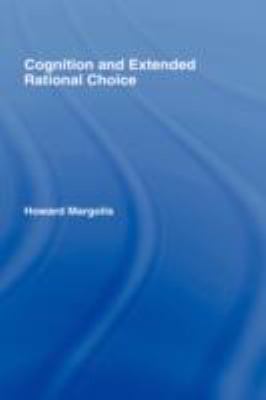 Cognition and Extended Rational Choice