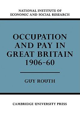 Occupation and Pay in Great Britain, 1906-60