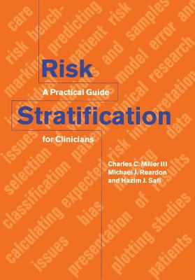 Risk Stratification : A Practical Guide for Clinicians
