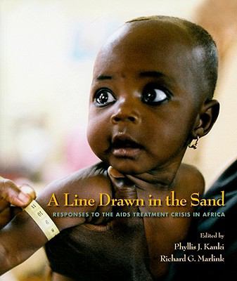 A Line Drawn in the Sand : Responses to the AIDS Treatment Crisis in Africa