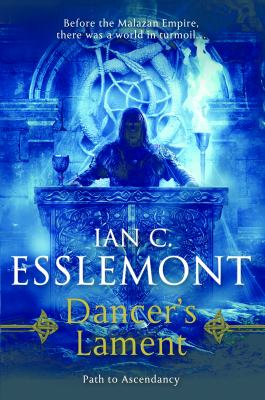 Dancer's Lament : Path to Ascendancy Book 1 (a Novel of the Malazan Empire)