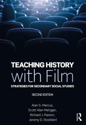 Teaching History with Film : Strategies for Secondary Social Studies