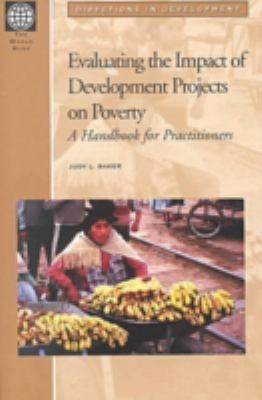 Evaluating the Impact of Development Projects on Poverty : A Handook for Practitioners