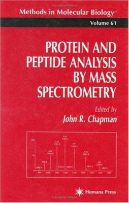 Protein and Peptide Analysis by Mass Spectrometry