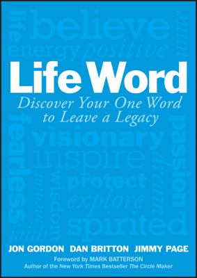 Life Word : Discover Your One Word to Leave a Legacy
