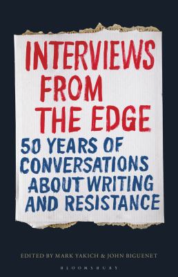 Interviews from the Edge : 50 Years of Conversations about Writing and Resistance