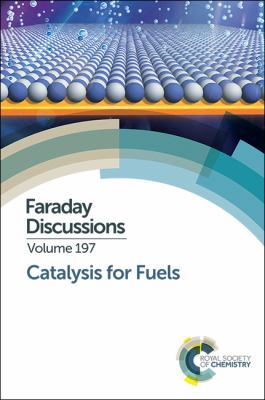 Catalysis for Fuels : Faraday Discussion