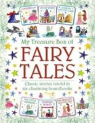 My Treasure Box of Fairy Tales : Classic Stories Retold in Six Charming Boardbooks