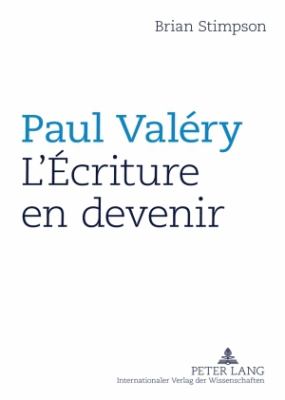 Paul Valéry : l'Écriture en Devenir