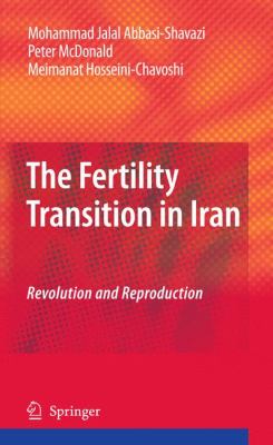 The Fertility Transition in Iran : Revolution and Reproduction