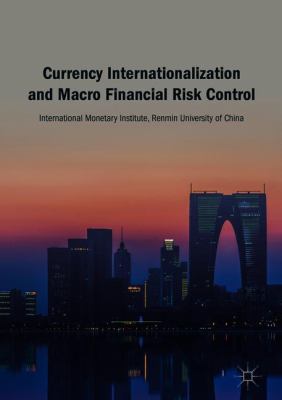 Currency Internationalization and Macro Financial Risk Control