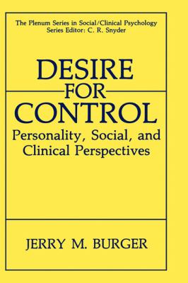 Desire for Control : Personality, Social and Clinical Perspectives