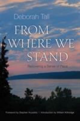 From Where We Stand : Recovering a Sense of Place