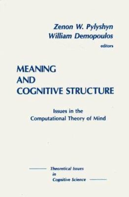 Meaning and Cognitive Structure : Issues in the Computational Theory of Mind