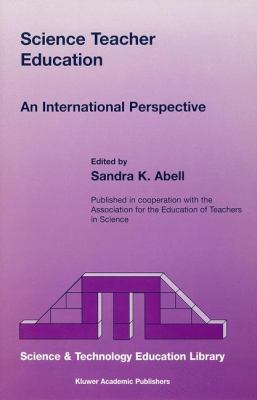 Science Teacher Education : An International Perspective