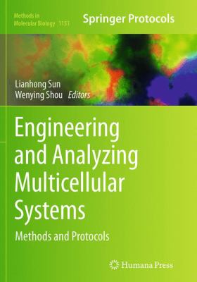 Engineering and Analyzing Multicellular Systems : Methods and Protocols