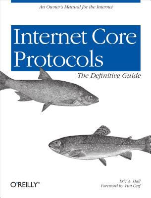 Internet Core Protocols: the Definitive Guide : Help for Network Administrators