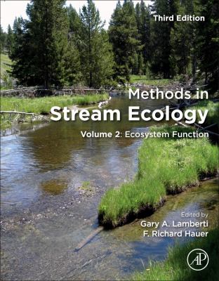Methods in Stream Ecology : Volume 2: Ecosystem Structure
