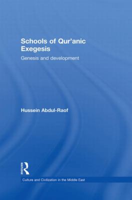 Schools of Qur'anic Exegesis : Genesis and Development