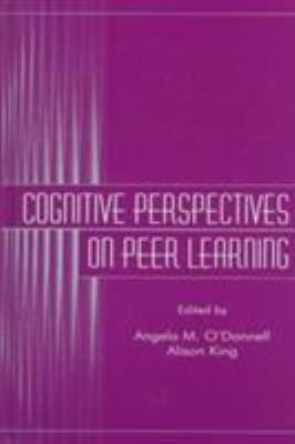 Cognitive Perspectives on Peer Learning