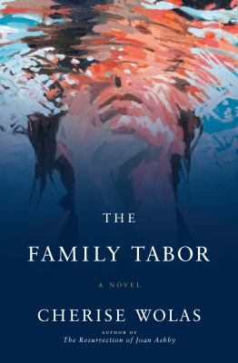 The Family Tabor : A Novel