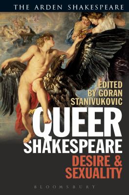 Queer Shakespeare : Desire and Sexuality