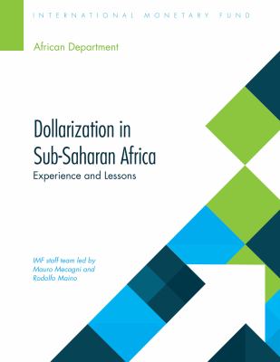 Dollarization in Sub-Saharan Africa : Experiences and Lessons