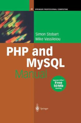PHP and MySQL Manual : Simple yet Powerful Web Programming