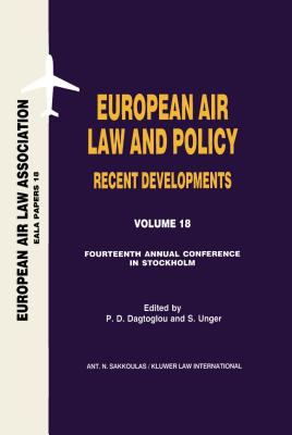 European Air Law and Policy Recent Developments : Fourteenth Annual Conference, Stockholm 2002