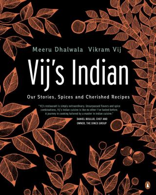 Vij's Indian : Our Stories, Spices and Cherished Recipes