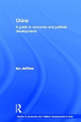 China: a Guide to Economic and Political Developments