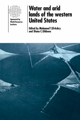 Water and Arid Lands of the Western United States : A World Resources Institute Book
