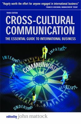 Cross-Cultural Communication : The Essential Guide to International Business