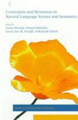 Constraints and Resources in Natural Language Syntax and Semantics