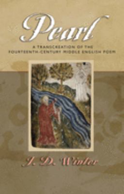 Pearl : A Transcreation of the Fourteenth-Century Middle English Poem