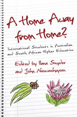 A Home Away from Home? : International Students in Australian and South African Higher Education