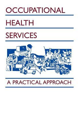 Occupational Health Services : A Practical Approach