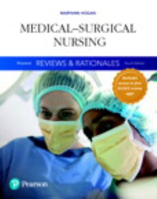 Pearson Reviews and Rationales: Medical-Surgical Nursing with Nursing Reviews and Rationales