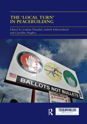 The 'local Turn' in Peacebuilding