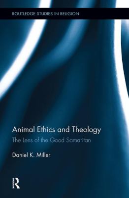 Animal Ethics and Theology : The Lens of the Good Samaritan