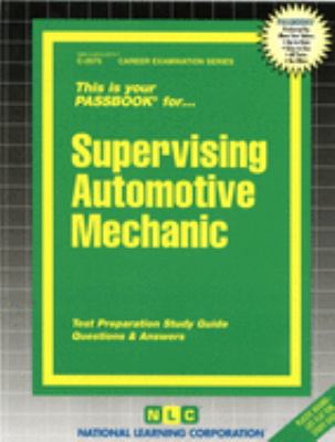 Supervising Automotive Mechanic : Questions and Answers