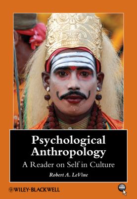 Psychological Anthropology : A Reader on Self in Culture