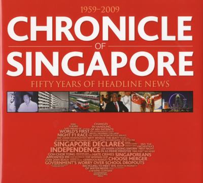 Chronicle of Singapore : 1959-2009