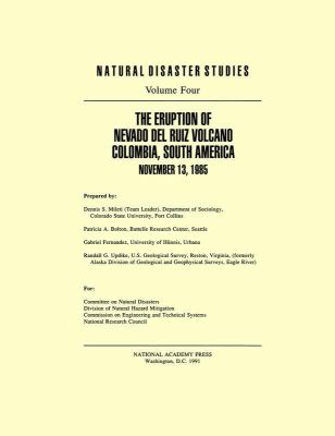 The Eruption of Nevado Del Ruiz Volcano Colombia, South America November 13, 1985
