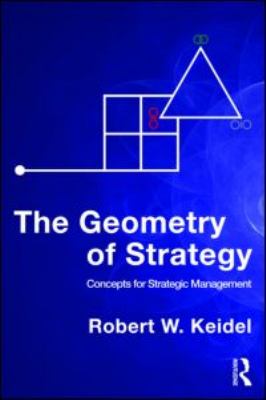 The Geometry of Strategy : Concepts for Strategic Management
