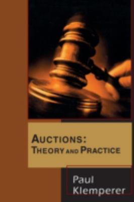Auctions : Theory and Practice