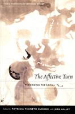 The Affective Turn : Theorizing the Social
